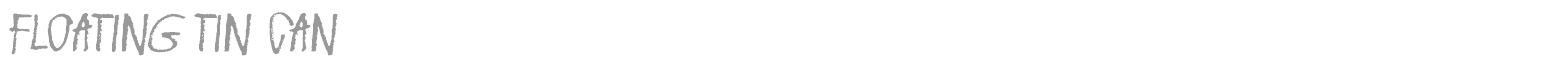 Floating Tin Can font preview